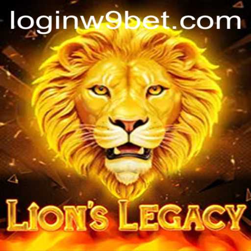 Discover the Thrilling World of LionsLegacy with W9Bet PH Login