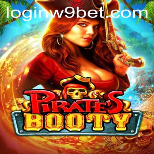 Exploring the Adventures of PiratesBooty and Navigating w9bet PH Login