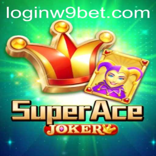 Discover the Thrilling World of SuperAceJoker and W9bet PH Login